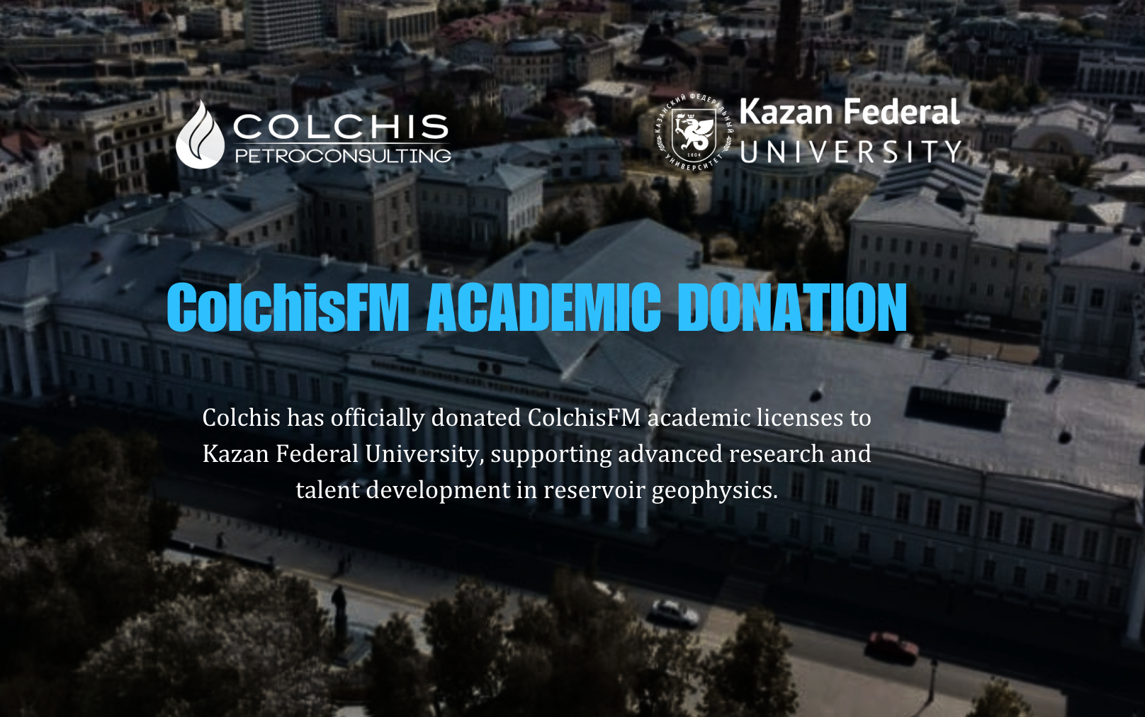 Colchis Donates ColchisFM Software to Kazan Federal University